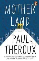 Mother Land - Paul Theroux - 9780141960388