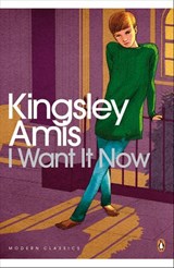 I Want It Now - Kingsley Amis - 9780141961835
