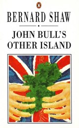 John Bull's Other Island - George Bernard Shaw - 9780141963754