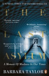 The Last Asylum - Barbara Taylor - 9780141966908