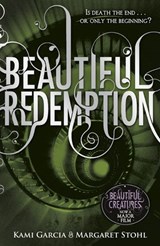 Beautiful Redemption (Book 4) - Kami Garcia ; Margaret Stohl - 9780141967035