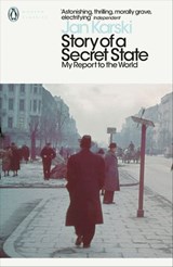 Story of a Secret State: My Report to the World - Jan Karski ; Andrew Roberts - 9780141968445