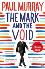 The Mark and the Void - Paul Murray - 9780141968940