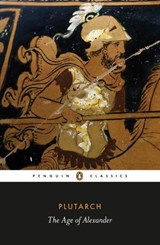The Age of Alexander - Plutarch - 9780141970387