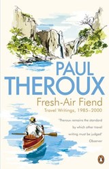 Fresh-air Fiend - Paul Theroux - 9780141971612