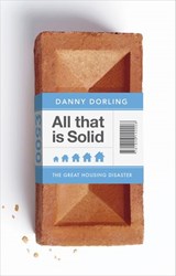 All That Is Solid - Danny Dorling - 9780141974958