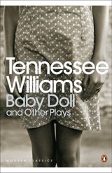 Baby Doll and Other Plays - Tennessee Williams - 9780141975115