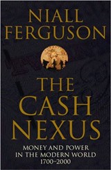 The Cash Nexus - Niall Ferguson - 9780141976419