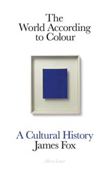 The World According to Colour - James Fox - 9780141976662