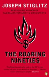 The Roaring Nineties - Joseph E. Stiglitz - 9780141982731