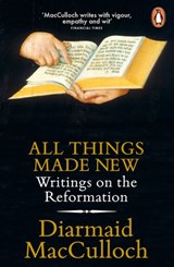 All Things Made New - Diarmaid MacCulloch - 9780141983004