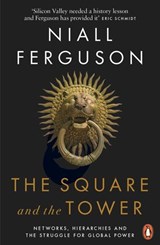 The Square and the Tower - Niall Ferguson - 9780141984827