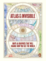 Atlas of the Invisible - James Cheshire ; Oliver Uberti - 9780141987248