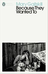 Because They Wanted To - Mary Gaitskill - 9780141993959