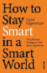 How to Stay Smart in a Smart World - Gerd Gigerenzer - 9780141995052