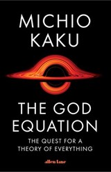 The God Equation - Michio Kaku - 9780141995205
