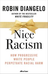 Nice Racism - Robin DiAngelo - 9780141997438