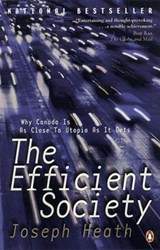 The Efficient Society - Joseph Heath - 9780143181712