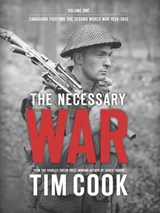 The Necessary War, Volume 1 - Tim Cook - 9780143193043