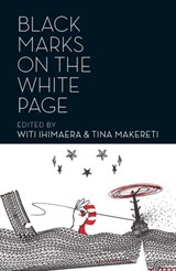 Black Marks on the White Page - Witi Ihimaera ; Tina Makereti - 9780143770305