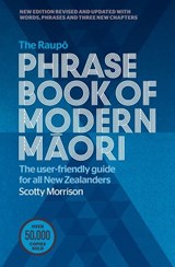The Raupo Phrasebook of Modern Maori - Scotty Morrison - 9780143776147