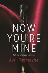 Now You're Mine - Avril Tremayne - 9780143784852