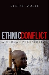 Ethnic Conflict - STEFAN (,  Professor of Political Science, University of Nottingham) Wolff - 9780192805881