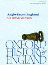 Anglo-Saxon England - STENTOM, Sir F. M. - 9780192822376