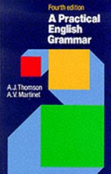 Practical English Grammar - A. J. Thomson ; A. V. Martinet - 9780194313421