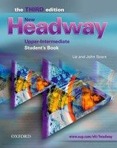 New Headway: Upper-Intermediate Third Edition: Student's Book