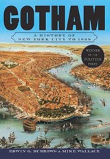 Gotham - Mike (Professor of History Wallace ; Edwin G. (Professor of History Burrows - 9780195140491