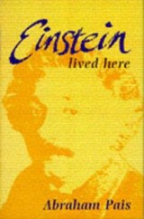 Einstein lived here - PAIS, Abraham - 9780198539940