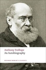 An Autobiography - Trollope, Anthony - 9780199537648