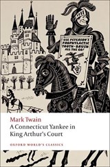 A Connecticut Yankee in King Arthur's Court - Mark Twain - 9780199540587