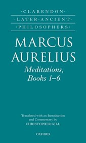 Marcus Aurelius: Meditations, Books 1-6