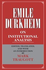 On Institutional Analysis - Emile Durkheim - 9780226015361