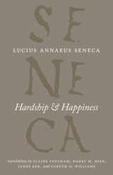 Hardship & Happiness - Lucius Annaeus Seneca - 9780226108353