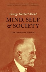 Mind, Self & Society - George Herbert Mead ; Daniel R. Huebner ; Hans Joas - 9780226112879