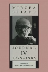 Journal IV - Mircea Eliade - 9780226159683