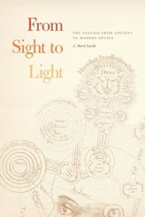 From Sight to Light - A. Mark Smith - 9780226174938