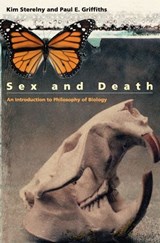 Sex and Death - Kim Sterelny ; Paul E. Griffiths - 9780226178653