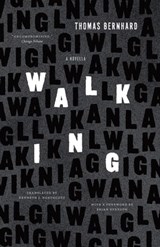 Walking - Thomas Bernhard - 9780226311180
