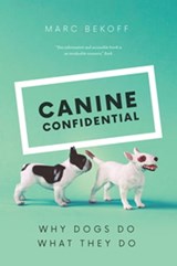 Canine Confidential - Marc Bekoff - 9780226433172