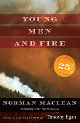 Young Men and Fire - Norman MacLean - 9780226450490