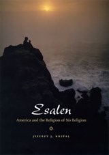 Esalen - Jeffrey J. Kripal - 9780226453712