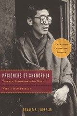 Prisoners of Shangri-La - Donald S. Lopez - 9780226485515