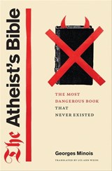 The Atheist's Bible - Georges Minois - 9780226530307