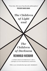 The Children of Light and the Children of Darkness - Reinhold Niebuhr - 9780226584010