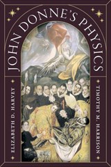 John Donne's Physics - Elizabeth D. Harvey ; Timothy M. Harrison - 9780226833521