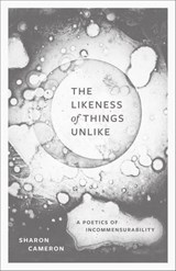 The Likeness of Things Unlike - Sharon Cameron - 9780226837062